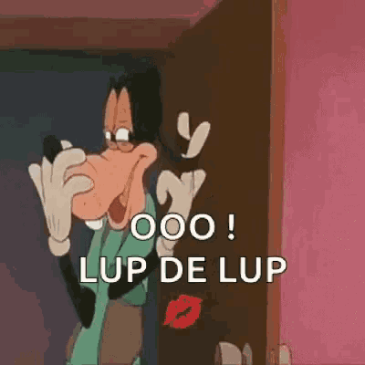 goofy is standing in front of a door with a kiss on it and says lup de lup .