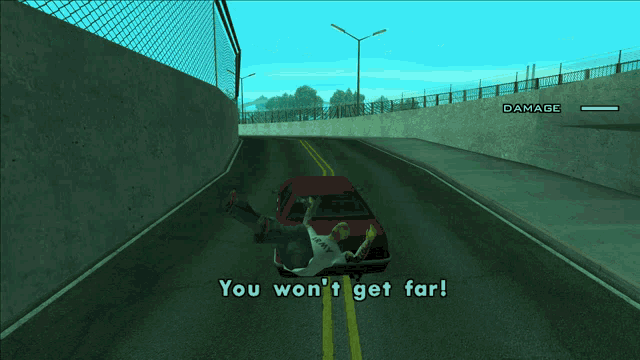a screenshot of a video game says you won t get far