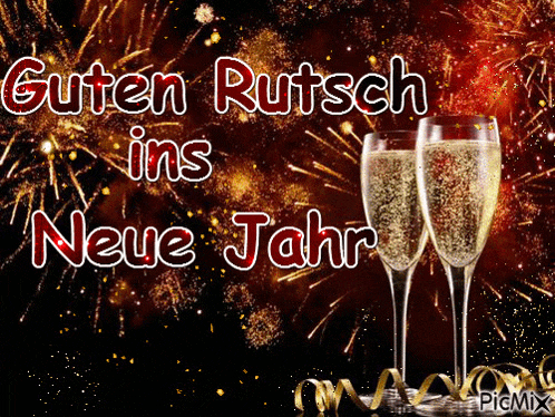 two glasses of champagne with the words guten rutsch ins neue jahr on the bottom