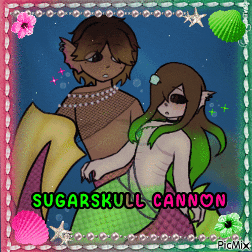 a picture of two mermaids with the words sugarskull cannon written in green