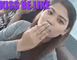 a woman blowing a kiss with the words " kiss be like " in the background