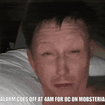 a man is laying in bed with a caption that says alarm goes off at 4am for oc on mobsteria