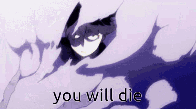 a picture of a person with the words " you will die " on the bottom