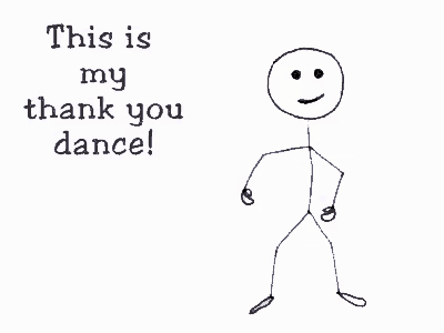 a drawing of a stick figure with the words " this is my thank you dance " above it