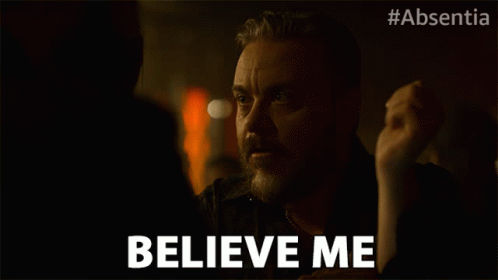 Believe Me Absentia GIF - Believe Me Absentia Trust Me GIFs