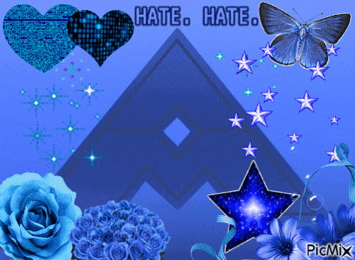 a blue background with the words hate hate written above it