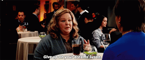 Melissa Mccarthy GIF - Melissa Mccarthy Spy Give Up On Your Dreams GIFs