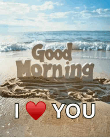 a beach scene with the words good morning and i love you