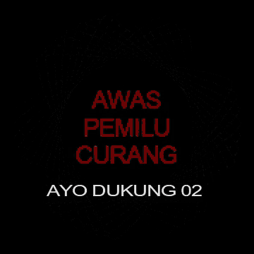 a black background with white lines and the words awas pemulu curang ayo dukung 02