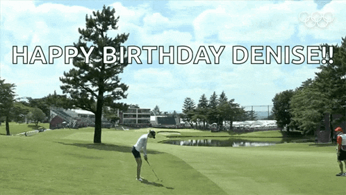 a happy birthday denise greeting with a golfer