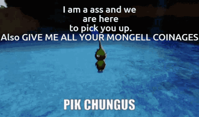 a cartoon character is standing in the water and says " i am an ass and we are here to pick you up "