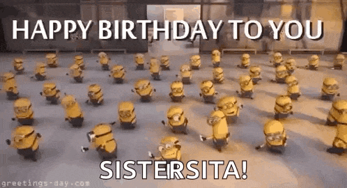 a bunch of minions are dancing in a room and saying `` happy birthday to you sistersita '' .