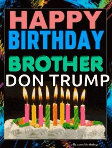 a colorful birthday card for a brother of don trump