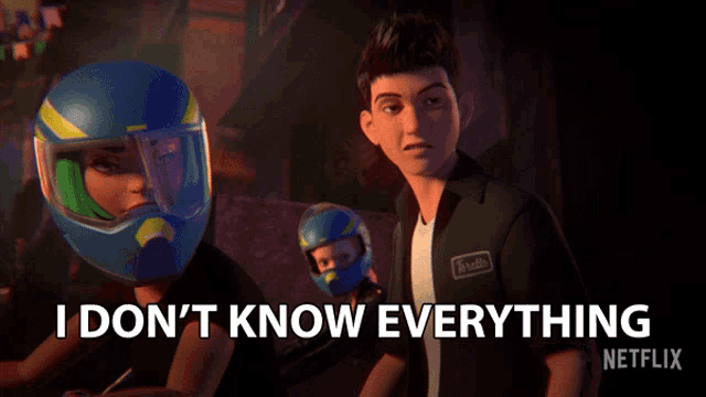 a cartoon says i don 't know everything netflix