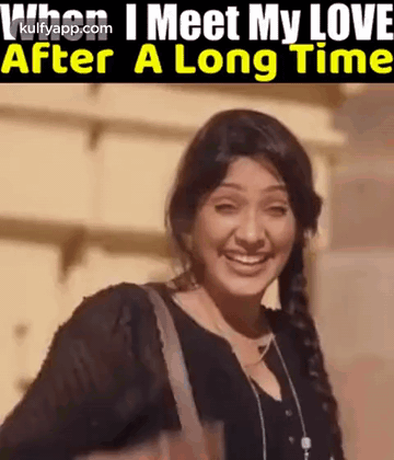 When I Meet My Love After A Long Time.Gif GIF - When I Meet My Love After A Long Times Trending Memes GIFs