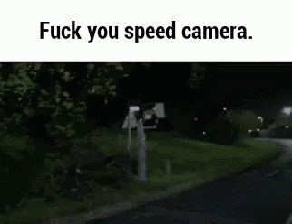 Fuck You GIF - Fuck You Speedcamera GIFs