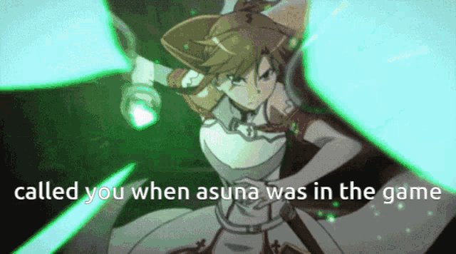 a picture of a girl with the words " called you when asuna was in the game " at the bottom