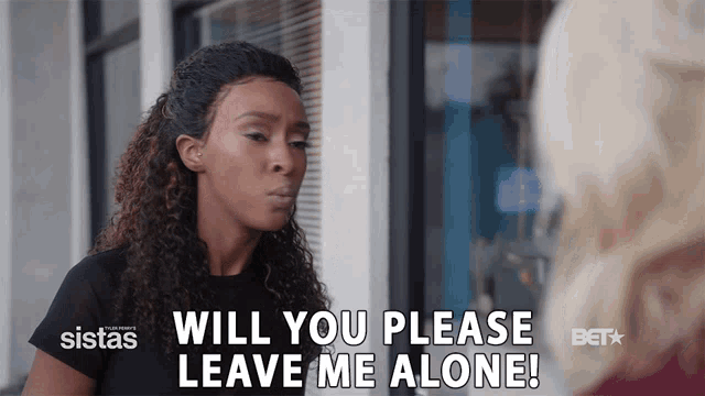 Will You Please GIF - Will You Please Leave Me Alone GIFs