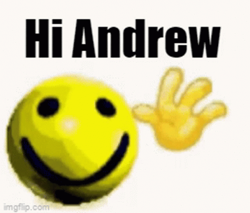 Hi Andrew Andrew GIF - Hi Andrew Andrew Hi GIFs