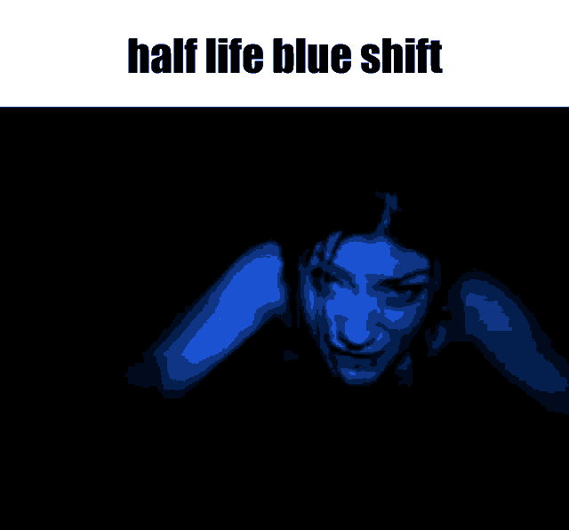 a blue stripe on a black background with the words `` half life blue shift '' written on it .