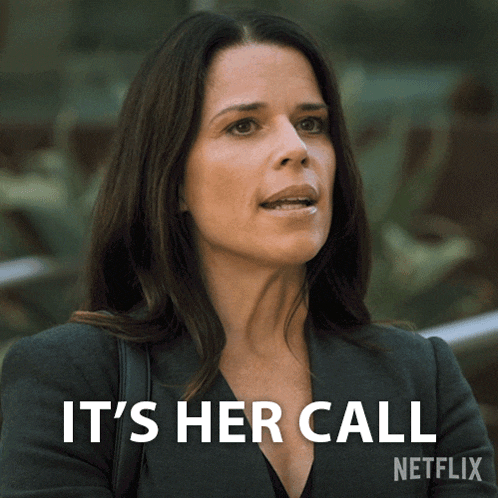 a woman says it 's her call with a netflix logo behind her