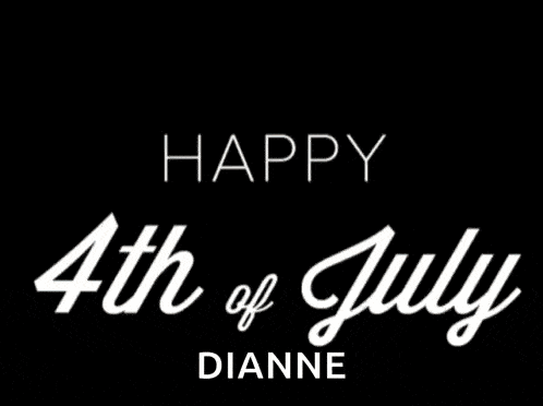 a sign that says happy 4th of july dianne with fireworks in the background