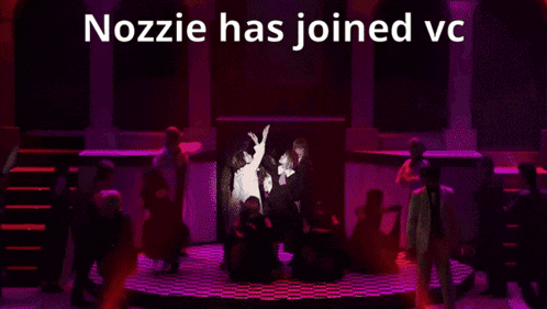 nozzie has joined vc is written above a group of people on stage