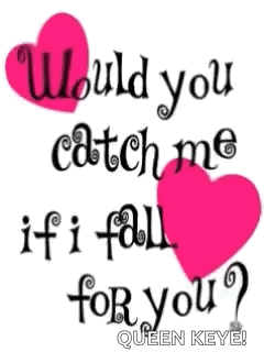 Woud You Catch Me If I Fall For You Heart GIF - Woud You Catch Me If I Fall For You Heart Love GIFs