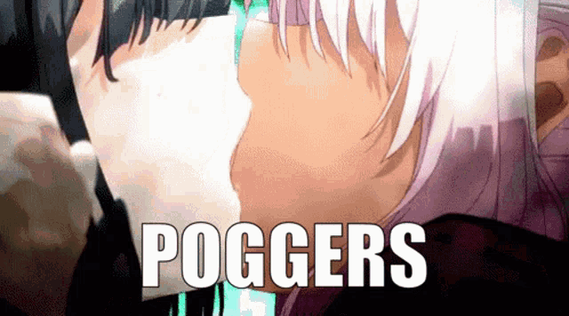 a couple kissing with the words poggers in the background