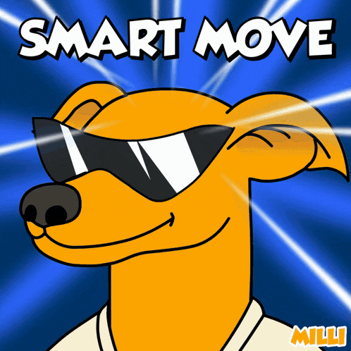 a cartoon of a dog wearing sunglasses with the words smart move below it