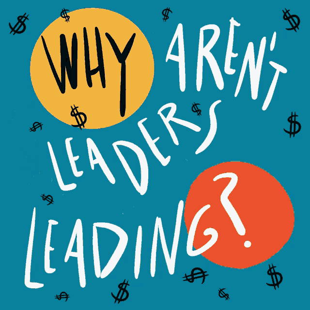 why leaders aren 't leading is written in white on a blue background