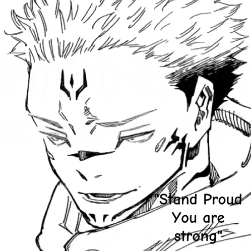 a black and white drawing of a man with the words " stand proud you are strong " on it