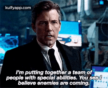 I'M Putting Together A Team Ofpeople With Special Abilities. You Seelbelieve Enemies Are Coming..Gif GIF - I'M Putting Together A Team Ofpeople With Special Abilities. You Seelbelieve Enemies Are Coming. Dc Justice League GIFs