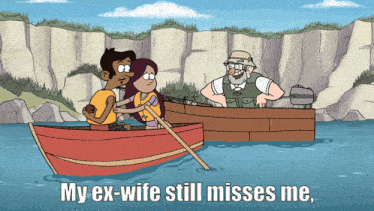 a cartoon of a man and woman in a boat with the words " my ex-wife still misses me "