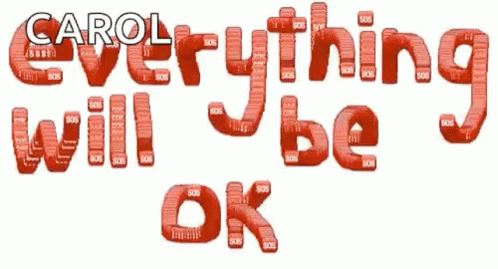 Everything Will Be Okay GIF - Everything Will Be Okay Everything Will Be Ok GIFs