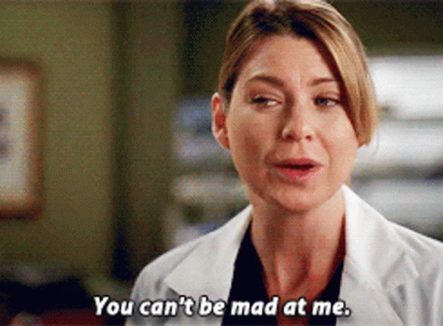 Greys Anatomy Meredith Grey GIF - Greys Anatomy Meredith Grey You Cant Be Mad At Me GIFs
