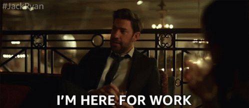 Im Here For Work Here For Business GIF - Im Here For Work Here For Business Ready To Work GIFs
