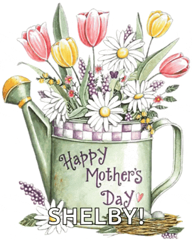a watering can with flowers in it and the words happy mother 's day shelby