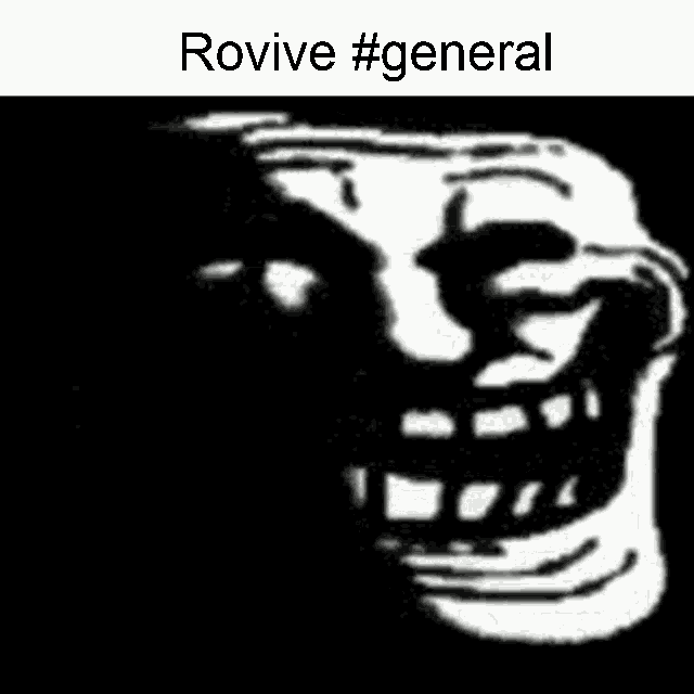 a black and white drawing of a troll face with the words `` rovive #general '' written below it .