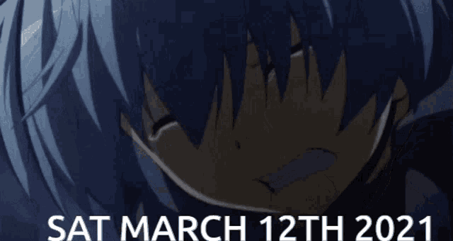 a picture of a crying anime character with the date march 12th 2021