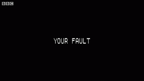 Yourfault GIF - Yourfault GIFs