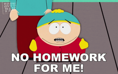 No Homework For Me Eric Cartman GIF - No Homework For Me Eric Cartman South Park GIFs