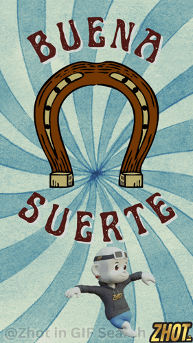 a poster with a horseshoe and the word buena suerte