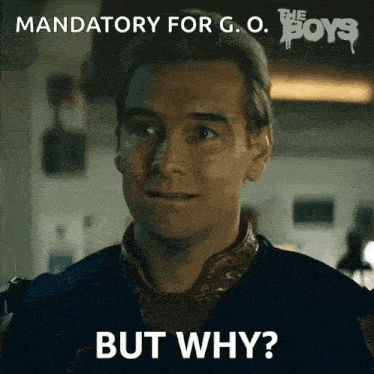 a man says mandatory for g.o but why
