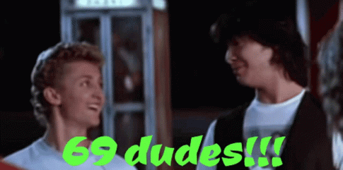 Bill And Ted 69 GIF