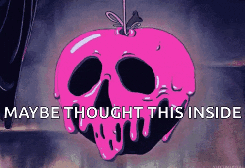 a pink apple with a skull on it and the words " maybe thought this inside "