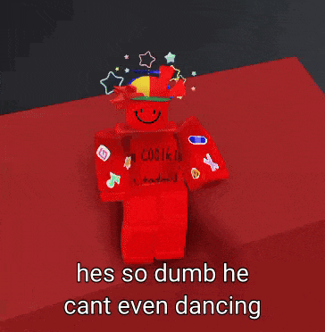 a red roblox character with the words hes so dumb he cant even dancing below him