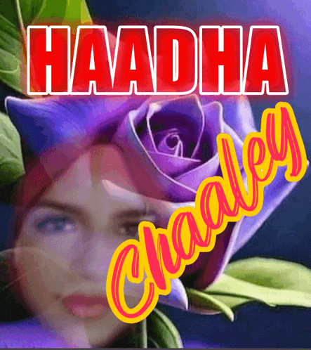 a woman 's face is behind a purple rose with the words haadha chadley