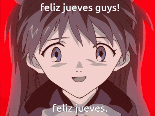 a picture of a girl with the words feliz jueves guys written on it