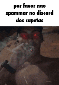 a man with red eyes is smoking a cigarette and says por favor nao spammar no discord dos capas